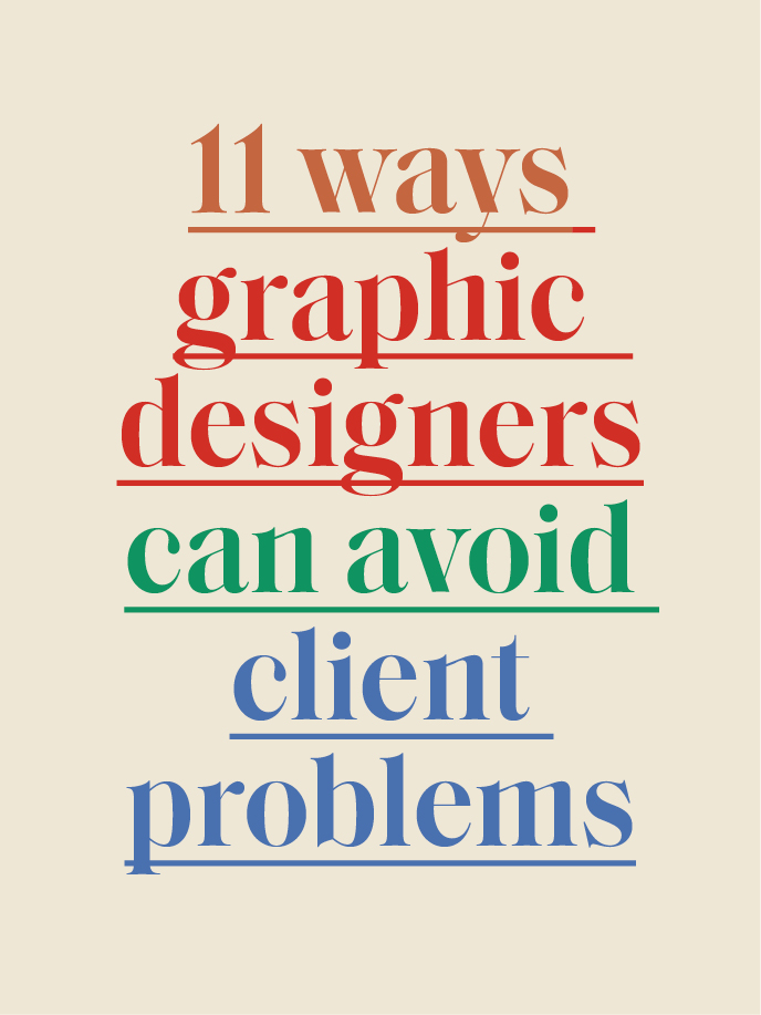 5 // 11 ways graphic designers can avoid client problems - Design and ...